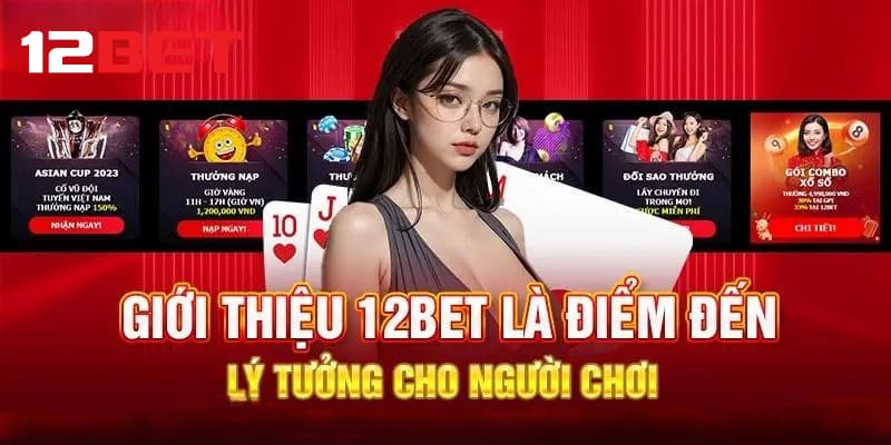 Giới thiệu đôi nét về game 12bet